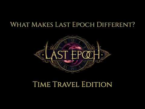 What Makes Last Epoch Different? - Time Travel