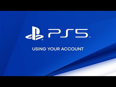 PS5 - Using Your Account