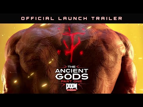 DOOM Eternal: The Ancient Gods - Part One Official Launch Trailer