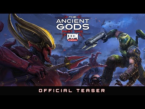 DOOM Eternal: The Ancient Gods - Part One (Teaser)