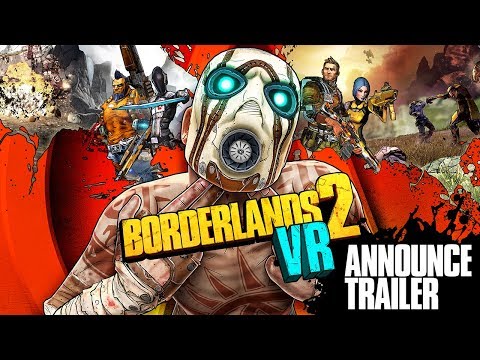Borderlands 2 VR: Announcement Trailer