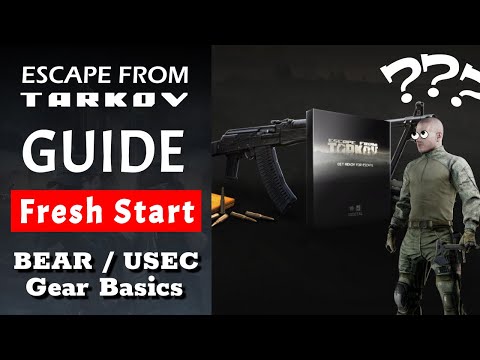 EFT - Complete Starting Guide 01 - Fresh Start (BEAR / USEC / Stash / Gear Basics)