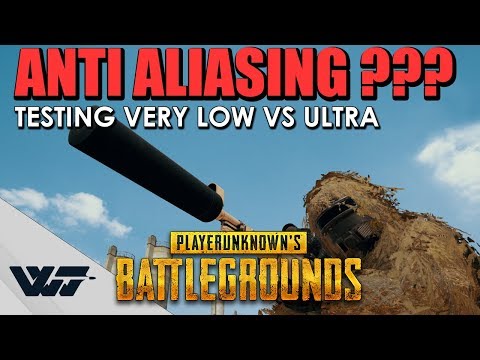 TEST: ANTI-ALIASING Very low OR ultra? Side-by-side comparison, PUBG