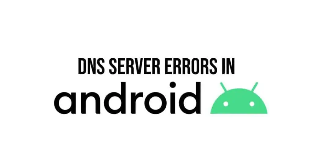 How To Discover DNS Server Problems In Android
