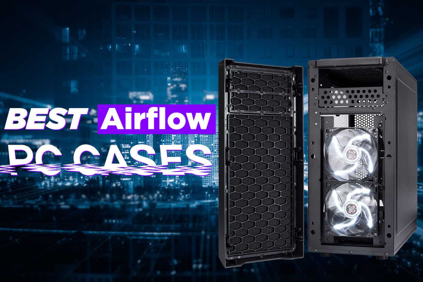 Airflow PC To Buy