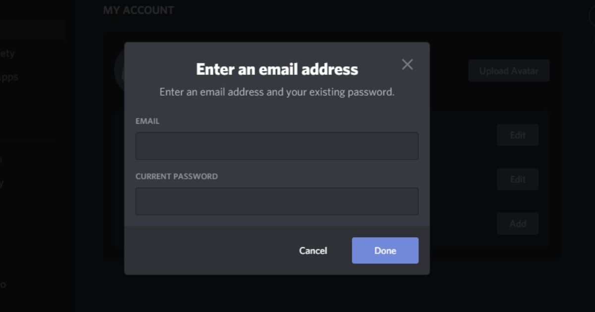 Add the NEW email address you wish to use and enter your current password as well