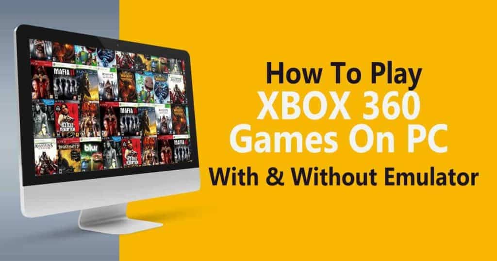 how to play xbox 360 games on pc