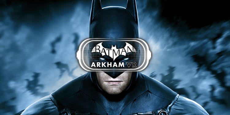 Batman Arkham VR Batman Arkham VR