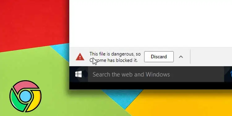 Google Chrome Blocking Downloads? Here’s How to Stop it