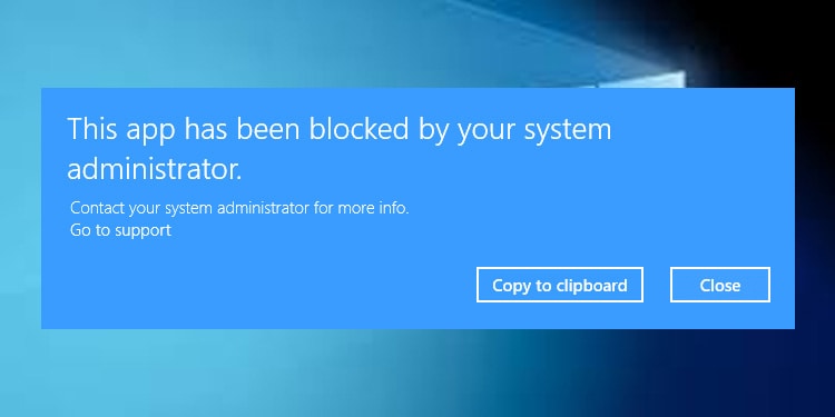 Fix This App Has Been Blocked By Your System Administrator