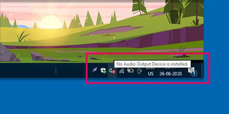 How to Fix “No Audio Output Device is Installed” Error