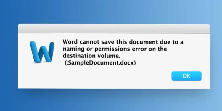 [Solved] Word Cannot Complete The Save Due to a File Permission Error