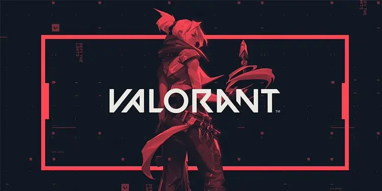 Valorant Won’t Update?  Here’s How to Fix it