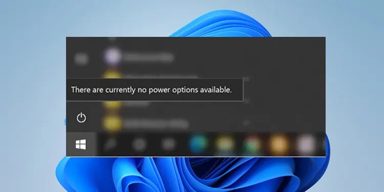 How to Fix There Are Currently No Power Options Available