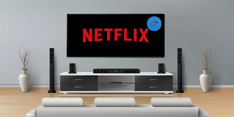 How to Watch Netflix on TV Without Internet 