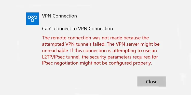 Fix: The Remote Connection Was Not Made Because The Attempted VPN Tunnels Failed