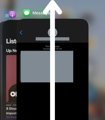 Find the app, and swipe up to close it
