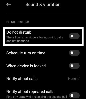 Scroll down and Tap on Do not disturb to disable it