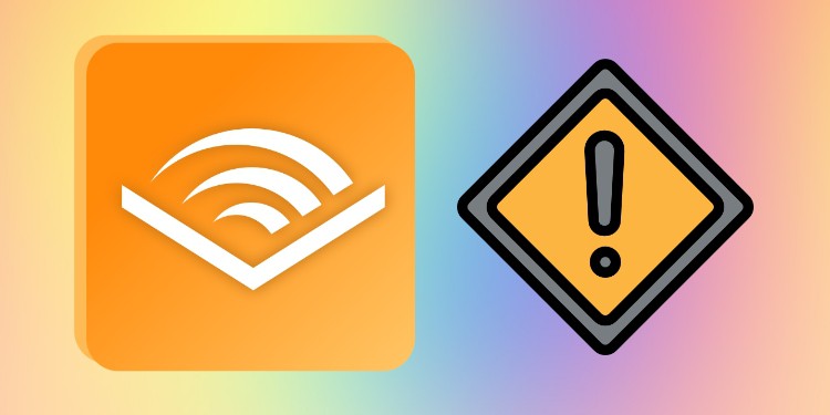 Audible App Not working?