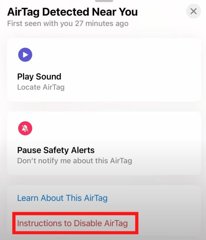 If you are insecure about the AirTag, click on Instructions to Disable AirTag. And then follow the instructions on your iPhone