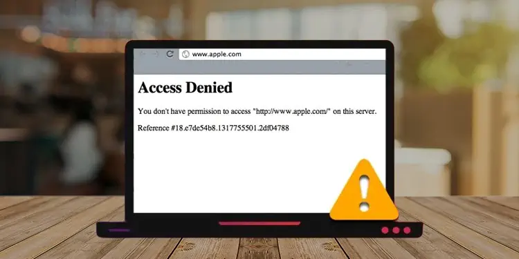 7 Ways to Fix “Access denied on this server” Error