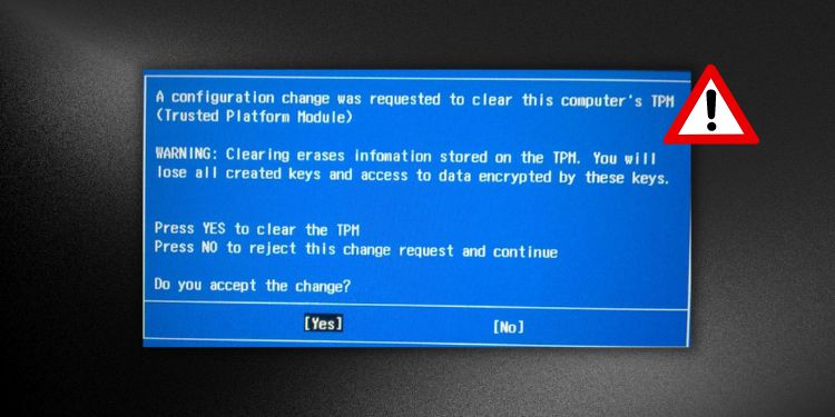 configuration change was requested to clear tpm