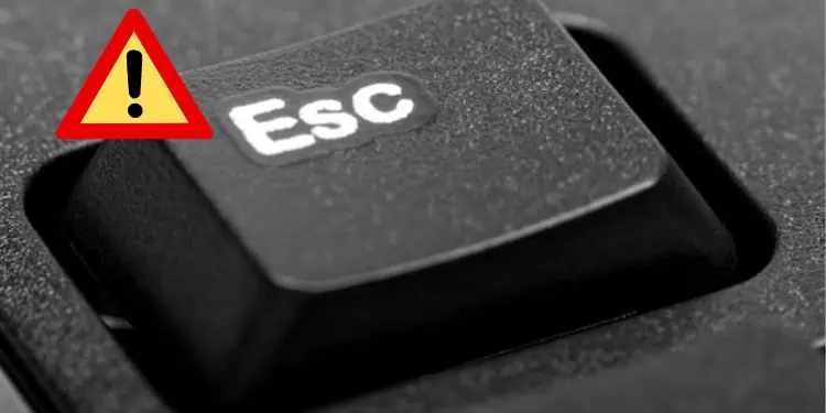 Esc Key Not Working? Here’s How to Fix