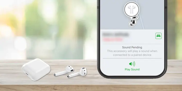 Find My AirPods Sound Pending – Why & How to Fix It?