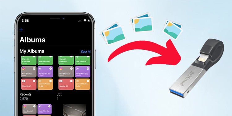 How to Transfer Photos from iPhone to USB Flash Drive [6 Ways]