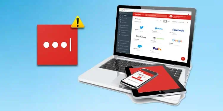 How to Fix Lastpass Not Working