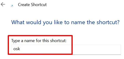 How to Open On-Screen Keyboard (10 Easy Ways) 18 name-for-shortcut