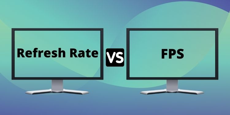 What is Monitor's Refresh Rate? How to Check it 12 refresh-rate-vs-fps