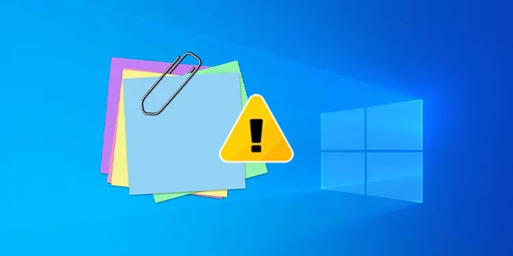 6 Ways to Fix Sticky Notes Not Working on Windows