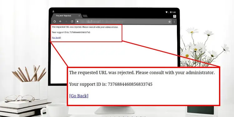 the requested url was rejected. please consult with your administrator. postman