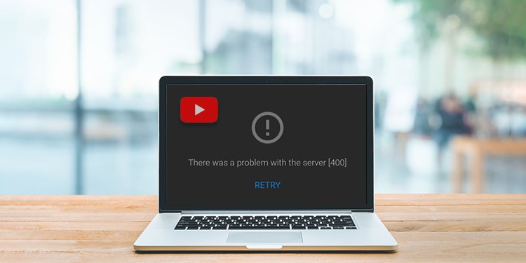 youtube error 400