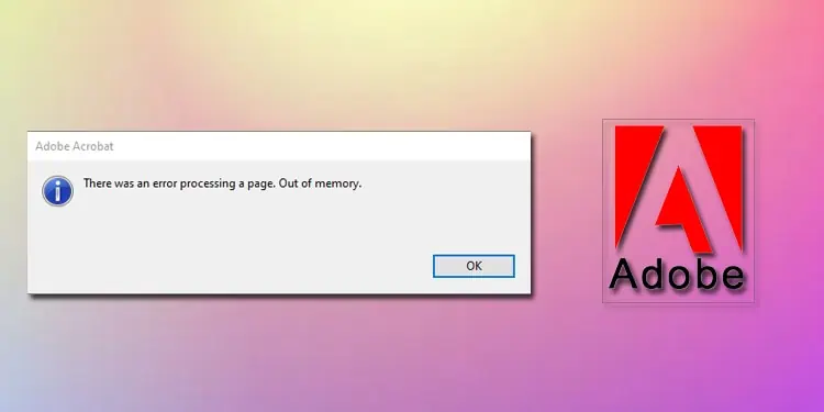 How to Fix Adobe Out of Memory Error? 8 Proven Ways to Fix It