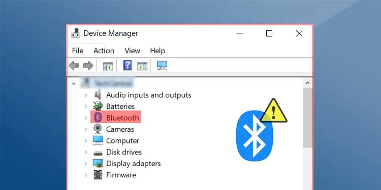 Bluetooth Not Showing in Device Manager? Here’s How to Fix it