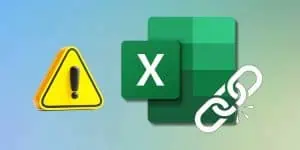 Excel Break Links Not Working? Here’s What Your Should Do