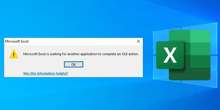 Fix: Microsoft Excel Is Waiting for Another Application to Complete an OLE Action