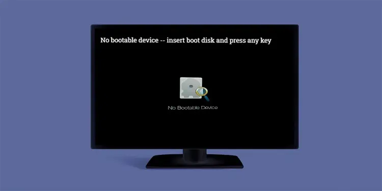 How To Fix “No Bootable Device” Error