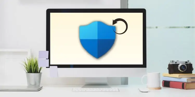 How to Reset Windows Security or Windows Defender – 4 Proven Ways