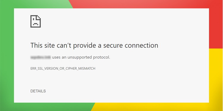 ERR_SSL_VERSION_OR_CIPHER_MISMATCH