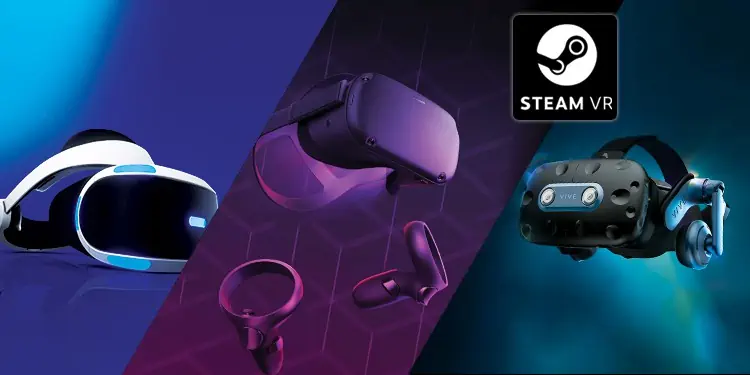 SteamVR Not Working? Here’s How to Fix It