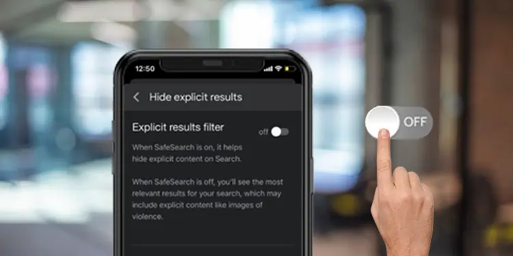 How to Turn Off SafeSearch on iPhone?