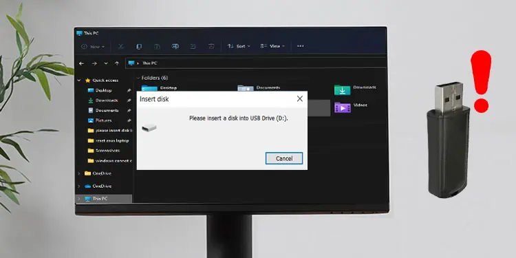 How to Fix “Please Insert a Disk Into USB Drive” Error?