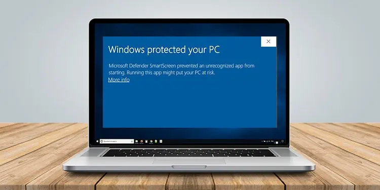 How to Fix “Windows Protected Your PC” Error