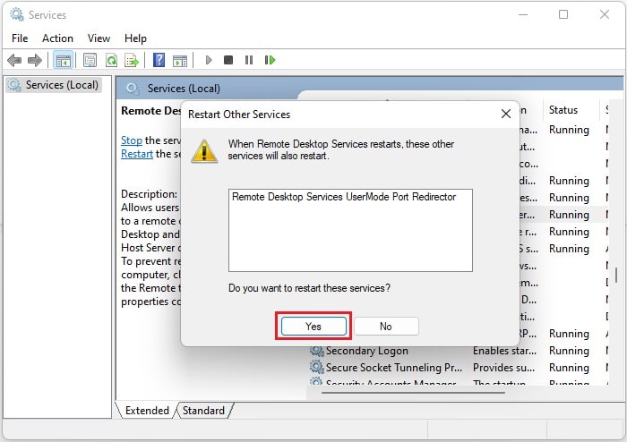 press yes to start restarting remote desktop services