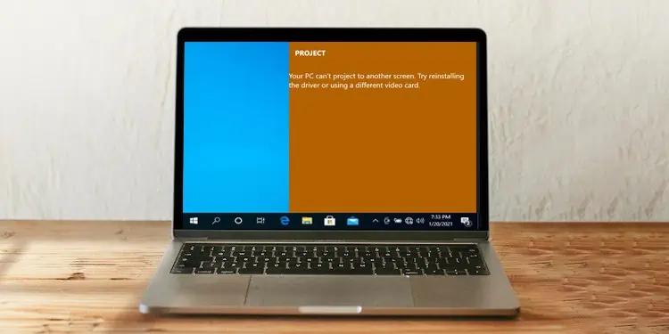 Fix: Your PC Can’t Project to Another Screen Try Reinstalling the Driver or Using a Different Video Card