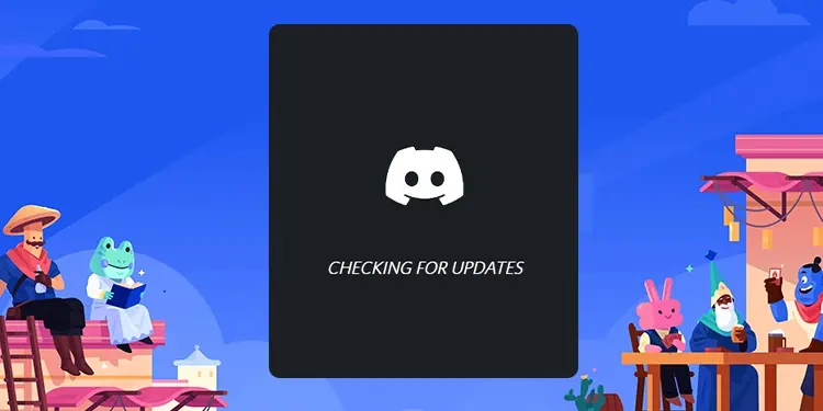 Fix: Discord Stuck at “Checking for Updates”