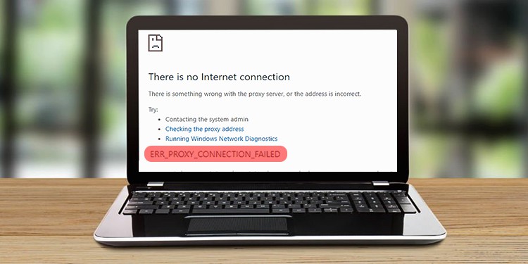 err_proxy_connection_failed